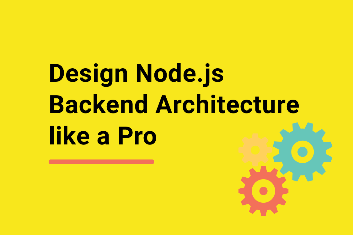 Design Node js Backend Architecture Like A Pro